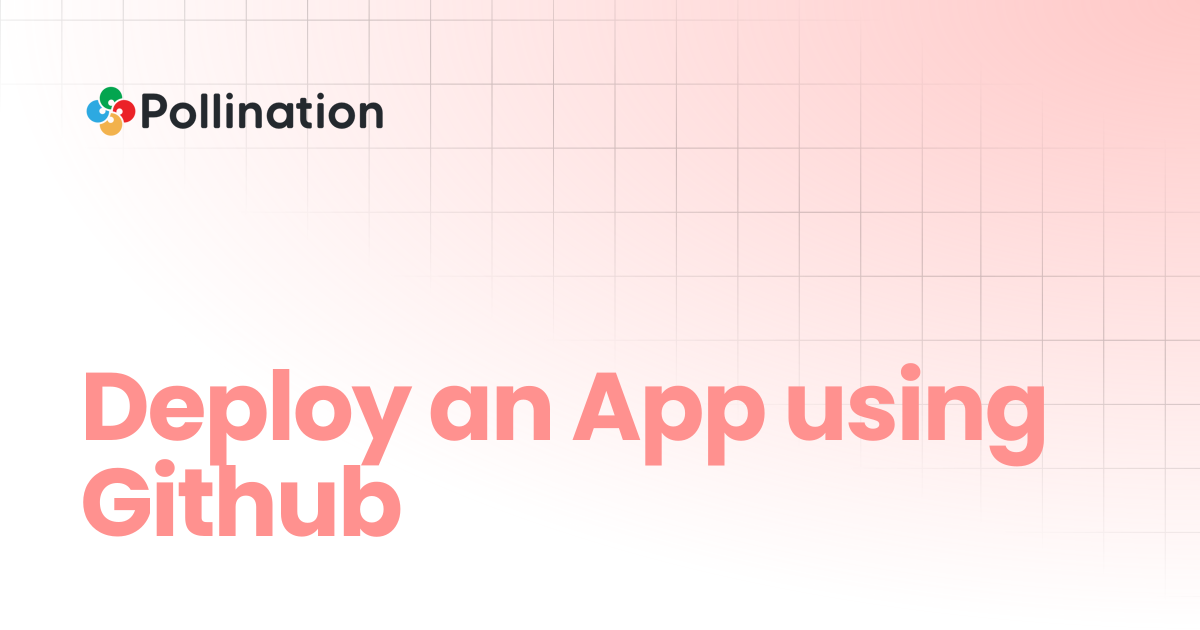 Deploy an App using Github | Pollination Docs
